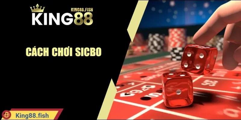 cách chơi sicbo