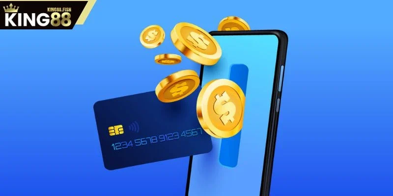 Nhà cái hỗ trợ rất nhiều phương thức nạp tiền KING88